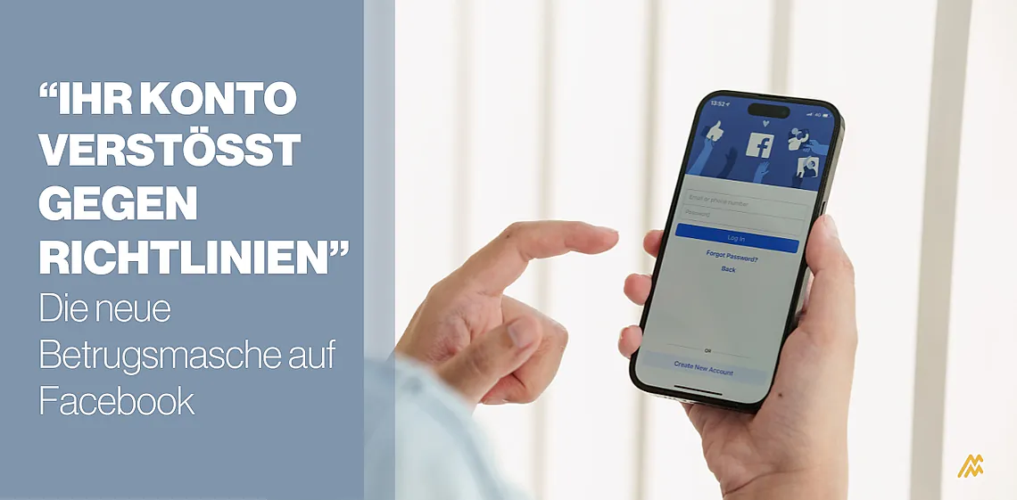 „Ihr Konto verstößt gegen Richtlinien“ – Die neue Betrugsmasche auf Facebook
