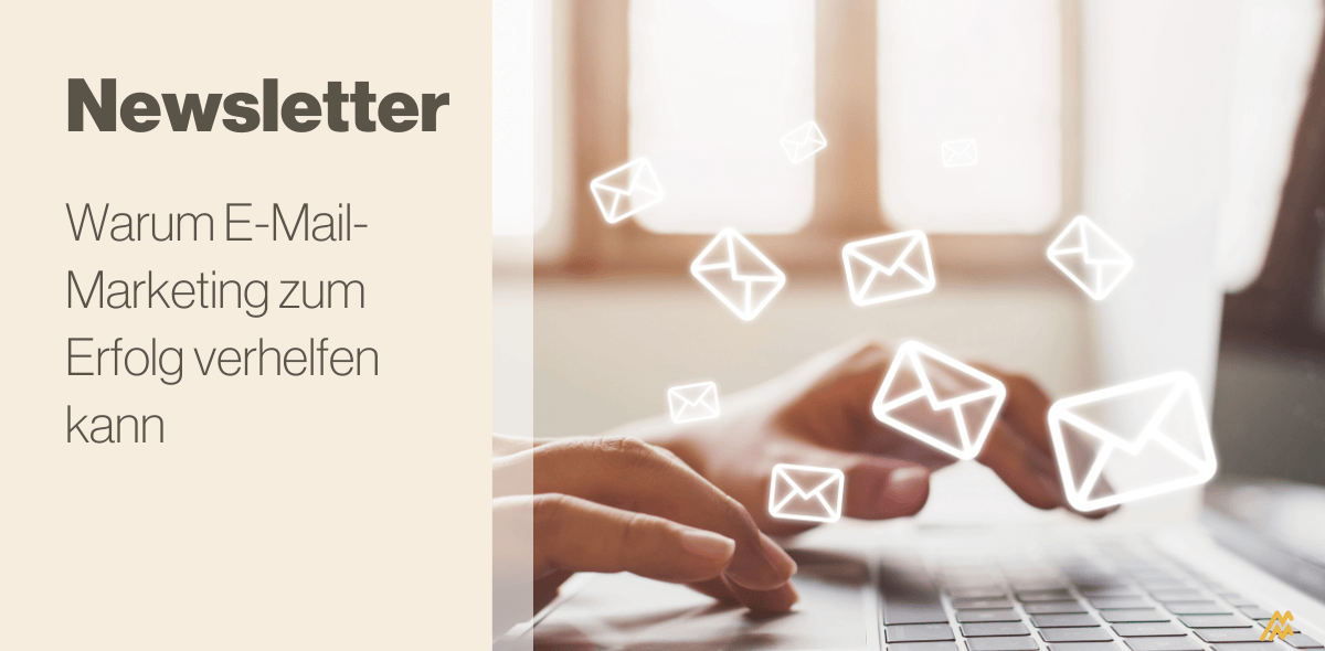 Newsletter? Warum E-Mail-Marketing auch für deinen Betrieb wichtig sein kann