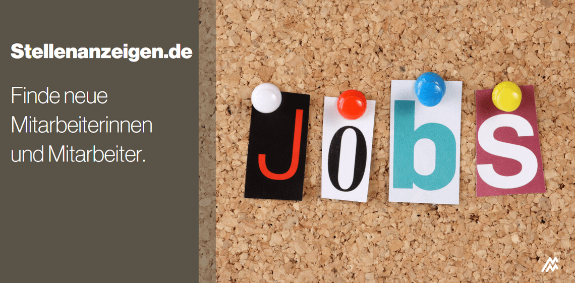 Stellenanzeigen.de – finde neue Mitarbeiterinnen und Mitarbeiter: aber effektiv!